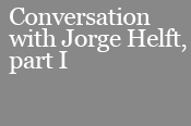 Why Duchamp in Buenos Aires Conversation with Jorge Helft, part I