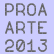 Proa Opens 2013 Exhibition Program with a Panorama of Contemporary Art